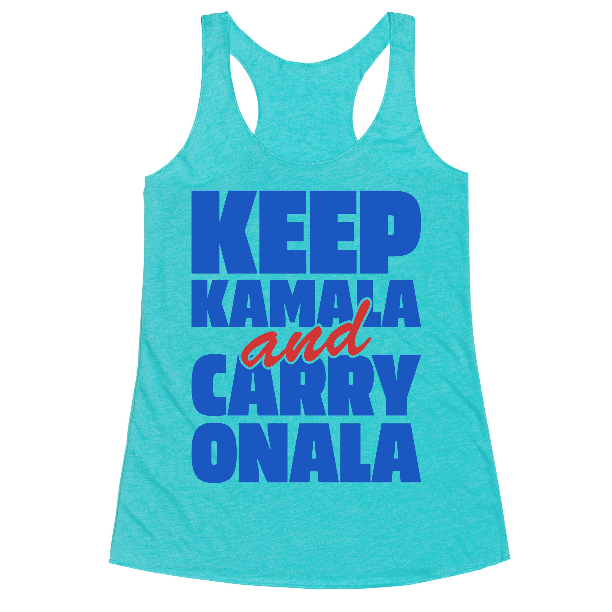Keep Kamala and Carry Onala Racerback Tank